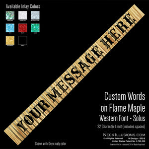 Custom Words on Flame Maple